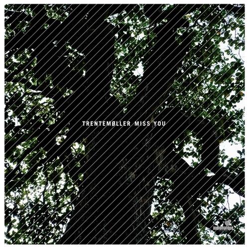 Trentemøller - Miss You